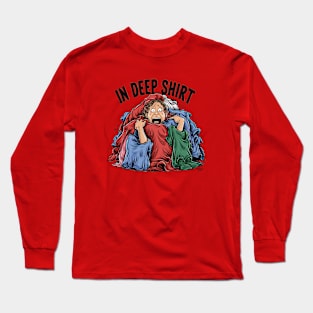 In deep shirt Long Sleeve T-Shirt